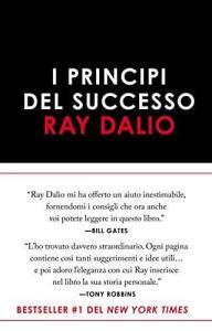 Dalio R., I principi del successo